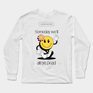 Existential Dread Long Sleeve T-Shirt